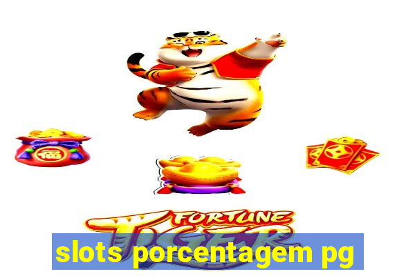 slots porcentagem pg